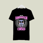 Love that Danhausen Hypnotize or be Cursed 3 T Shirt