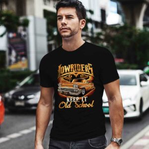 Lowrider Keep It Old School Cool for Man 0 T Shirt