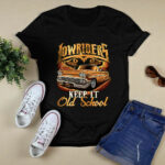 Lowrider Keep It Old School Cool for Man 2 T Shirt