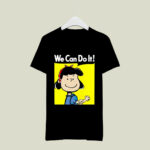 Lucy We Can Do It Strong Woman Snoopy 2 T Shirt