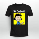 Lucy We Can Do It Strong Woman Snoopy 3 T Shirt