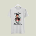 Luke Bryan Makes Me Happy Humans Make My Head Hurt 4 T Shirt
