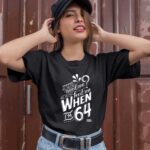 Lyrics by Lennon and McCartney When Im 64 1 T Shirt