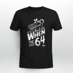 Lyrics by Lennon and McCartney When Im 64 3 T Shirt