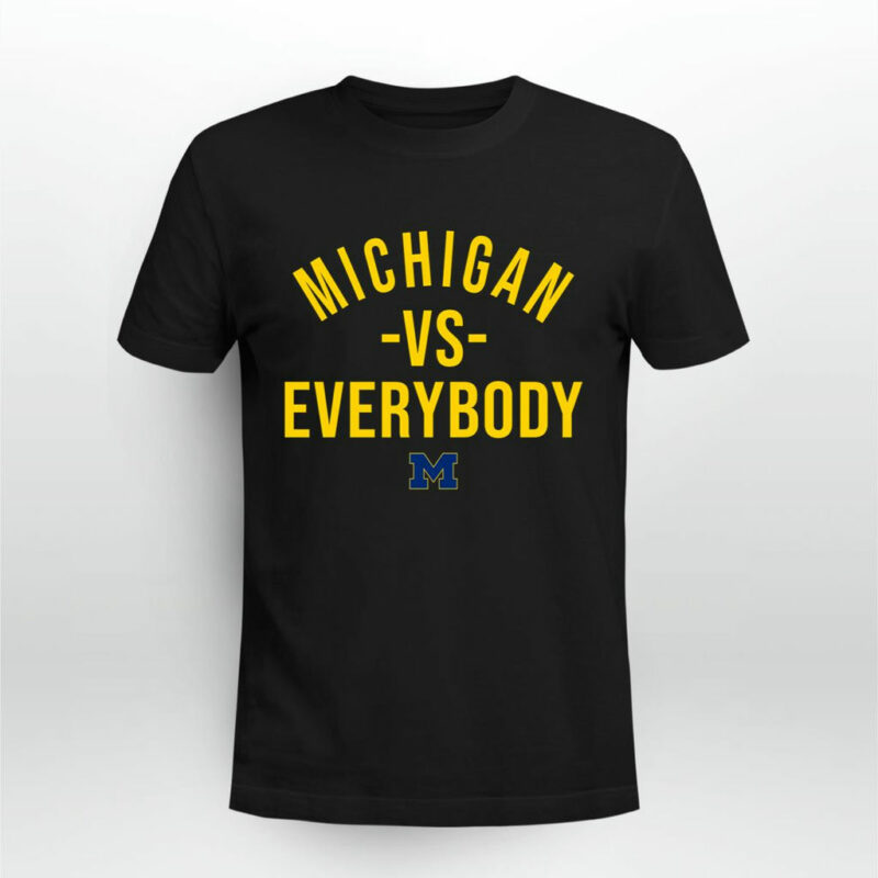 M Den Michigan Vs Everybody 0 T Shirt