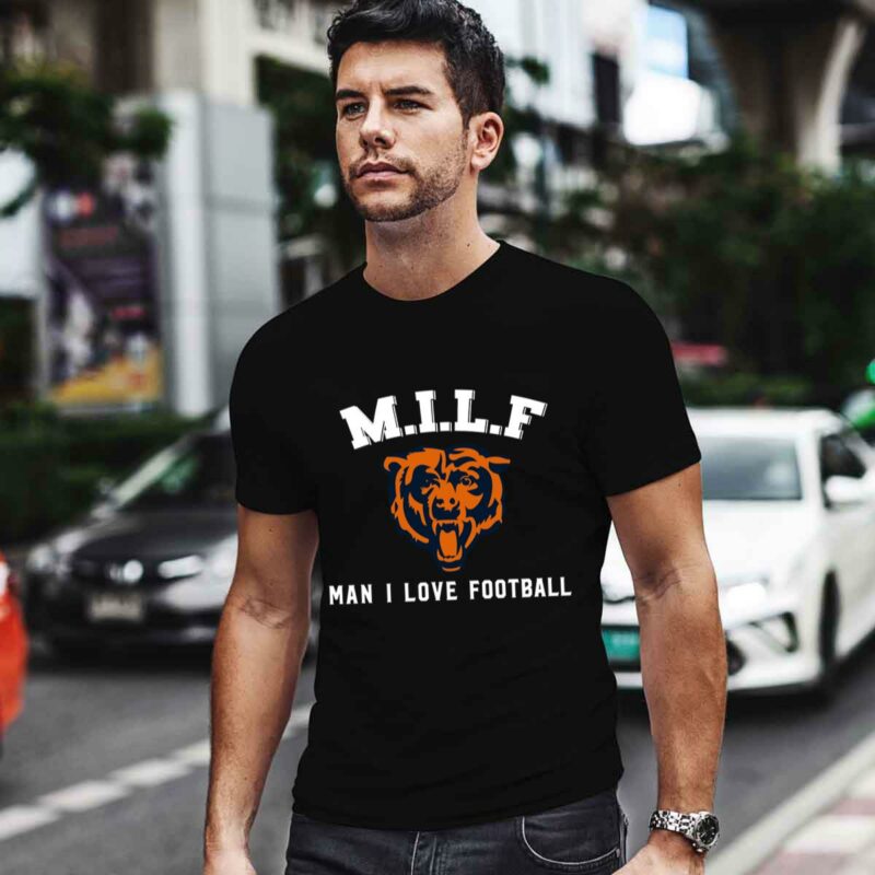 Milf Man I Love Football Chicago Bears 0 T Shirt