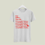 Mac Miller I Love Life Thank You Mixtape 2022 front 4 T Shirt