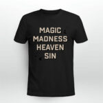 Magic Madness Heaven Sin 2 T Shirt
