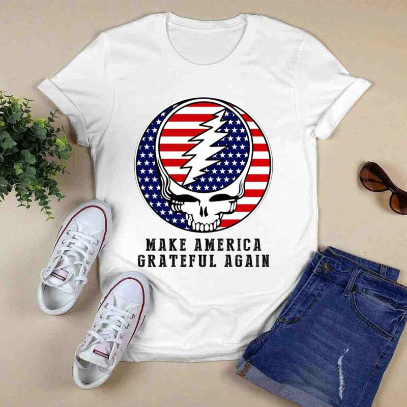 Make America Grateful Again White 0 T Shirt