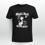 Maki Itoh queen shi 4 T Shirt