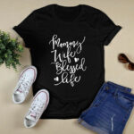 Mama Wife Blessed Life Mothers Day 2 T Shirt