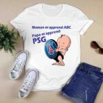 Maman MApprend ABC Papa MApprend PSG Paris Saint Germain 5 T Shirt