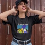 Marge Simpson and Simpson he good luv enjoy 1 T Shirt