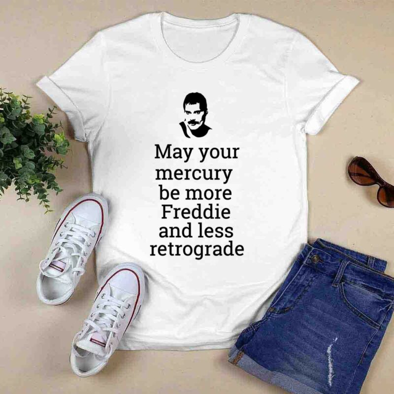 May Your Mercury Be More Freddie Less Retrograde Caduceus 0 T Shirt