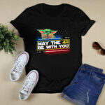 May the 4Th Be With You Star Wars Baby Yoda 2 T Shirt