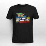 May the 4Th Be With You Star Wars Baby Yoda 3 T Shirt