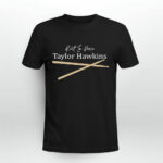 Memories of Taylor Hawkins 1972 2022 2 T Shirt