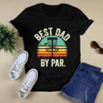 Mens Vintage Disc Golf Dad Gift Best Dad By Par Disk Golf 4 T Shirt