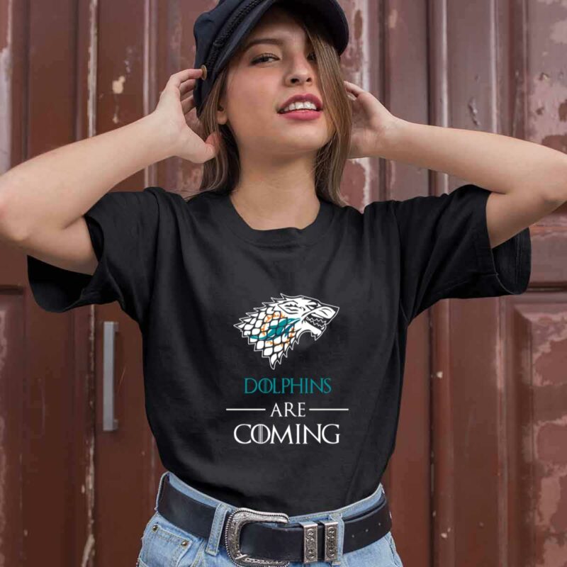 Miami Dolphins Stark House Are Coming Funny Game Of Thrones 0 T Shirt