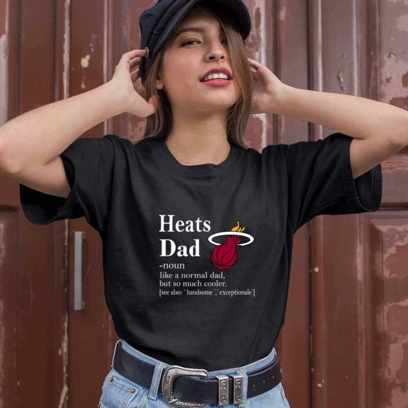 Miami Heat Like A Normal Dad But So Much Cooler 0 T Shirt