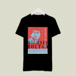 Michael Bolton Pc Load Letter Tour Come Celebrate His Entire Catalog 2 T Shirt