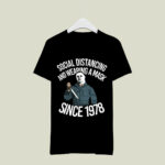 Michael Myers Social Distancing and Wearing a Mask Since 1978 2 T Shirt