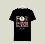Michael Schumacher Formula 1 Forever Signature 2 T Shirt
