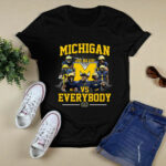 Michigan Go Blue Vs Everybody 4 T Shirt