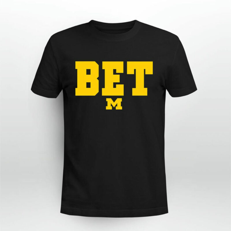 Michigan Football Bet 0 T Shirt