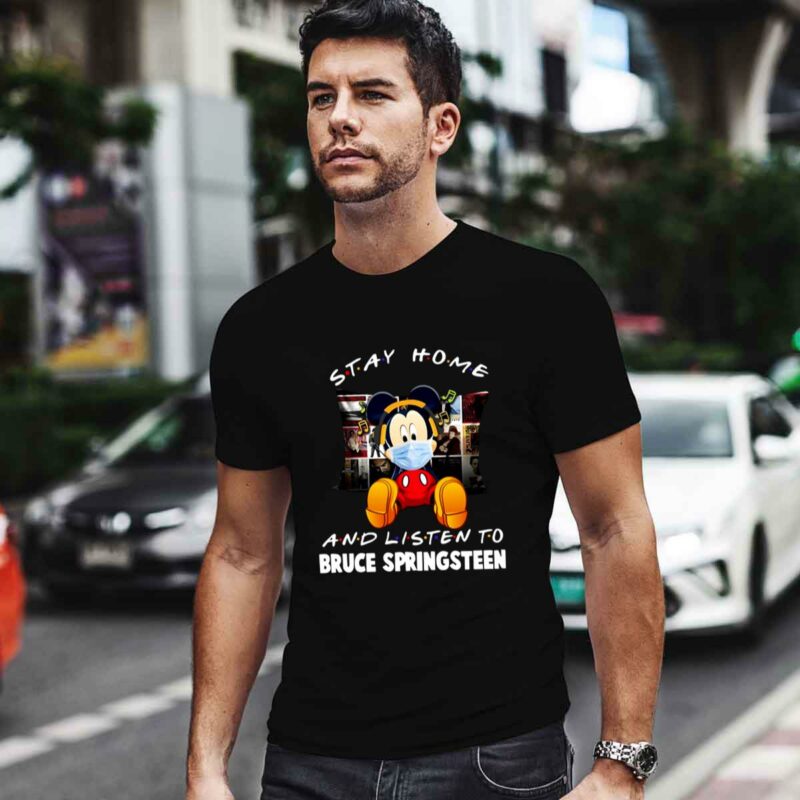 Mickey Mouse Stay Home And Listen To Bruce Springsteen 0 T Shirt
