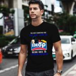 Mickey The Most Exhausting Part Of My Job Is Ihop Restaurant 0 T Shirt