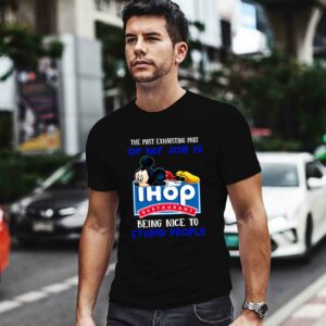 Mickey The Most Exhausting Part Of My Job Is Ihop Restaurant 0 T Shirt