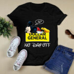 Mickey mouse Dollar General All the time No day Off 4 T Shirt