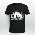 Milf man i love fortnite 2 T Shirt