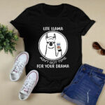 Miller Lite llama aint got time for your drama 4 T Shirt