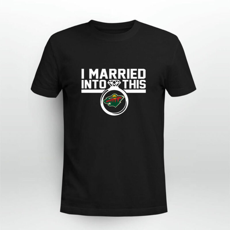 Minnesota Wild I Married Into This 0 T Shirt