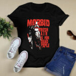 Morbid fresh air is for dead people Halloween 2 T Shirt