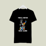 Mother Autism Youll Never Walk Alone 867 T Shirt