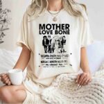 Mother Love Bone Funny 1 T Shirt