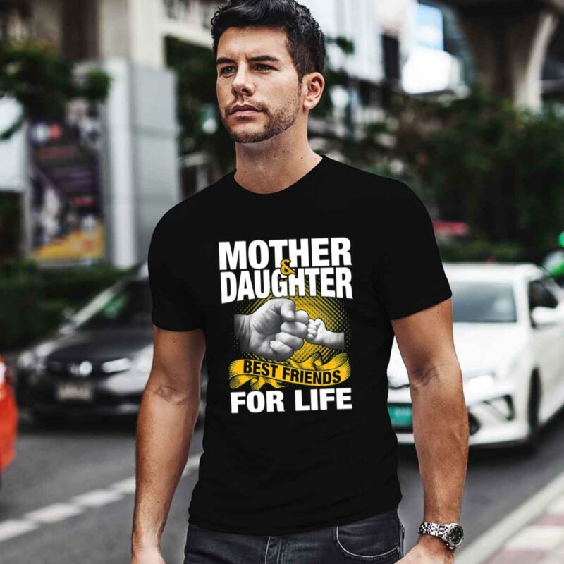 Mother And Daughter Best Friends For Life 0 T Shirt