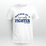 Mother of a Tiny and Mighty Fighter NICU Warrior 4 T Shirt