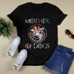 Mother of dogs game of thrones 3 T Shirt