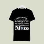 Mothers day Gift Wife Mom Cowboy Fan football Dallas 4 T Shirt