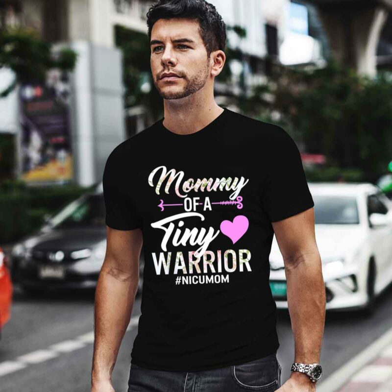 Mothers Day Mommy Of A Tiny Warrior Nicu Mom Baby Preemie New 2021 0 T Shirt