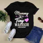 Mothers day mommy of a tiny warrior nicu mom baby preemie new 2021 3 T Shirt