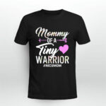 Mothers day mommy of a tiny warrior nicu mom baby preemie new 2021 4 T Shirt