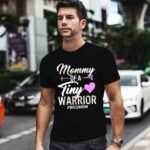 Mothers day mommy of a tiny warrior nicu mom baby preemie new 2021 890 T Shirt