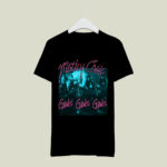 Motley Crue Girls Girls Girls 2 T Shirt