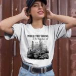 Much Too Young Garth Brooks 2 T Shirt