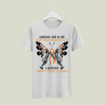 Multiple Sclerosis warrior someone said to me I dont know how you do i 5 T Shirt